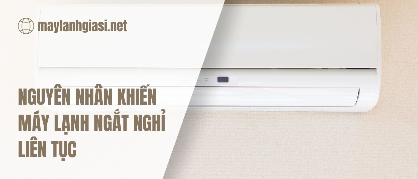 cach-xu-ly-may-lanh-ngat-nghi-lien-tuc