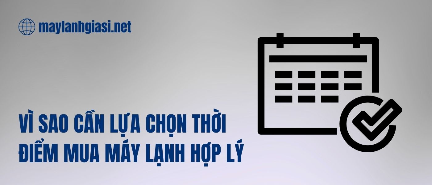 Thời điểm chọn mua máy lạnh tốt nhất
