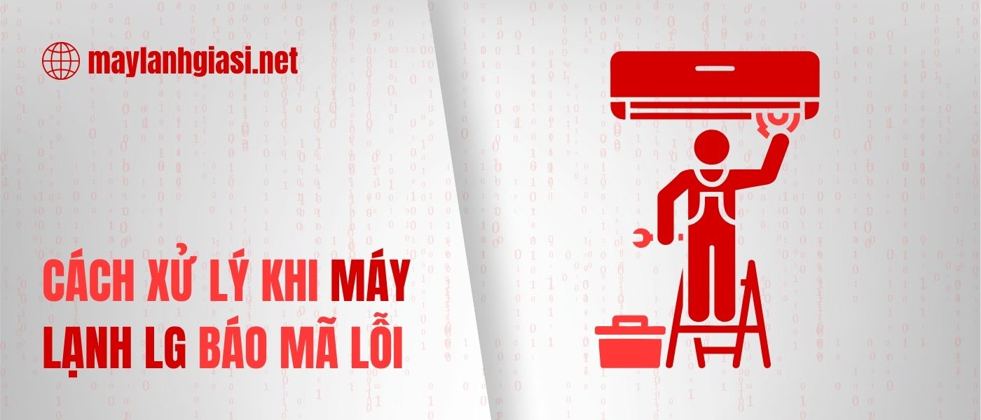 y-nghia-cac-ma-loi-thuong-gap-cua-may-lanh-lg