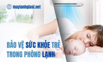 Cách bảo vệ sức khỏe cho trẻ trong phòng máy lạnh