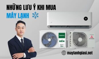 Những điều nên lưu ý khi mua máy lạnh