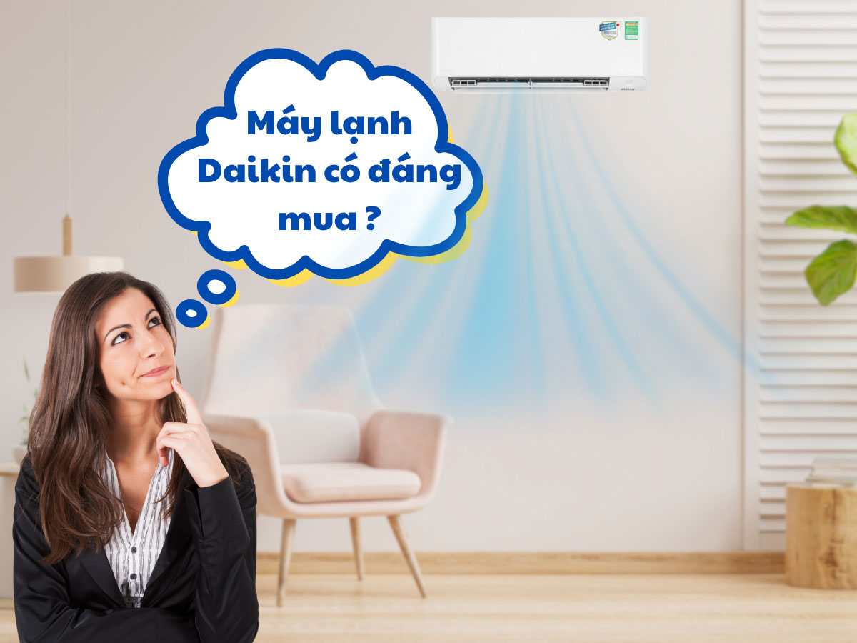 Máy Lạnh Daikin Có Tốt Không