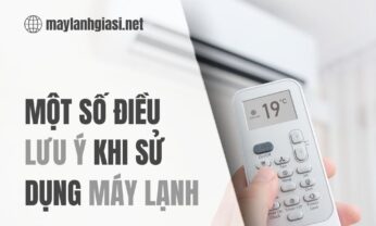 Một số điều lưu ý khi sử dụng máy lạnh